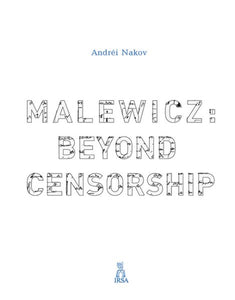Malewicz: Beyond Censorship