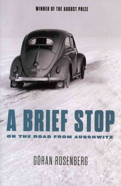A Brief Stop On the Road From Auschwitz: A Memoir