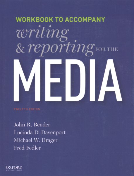 Writing and Reporting for the Media: Workbook