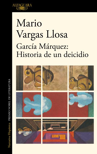 García Márquez: historia de un deicidio / Garcia Marquez: Story of a Deicide