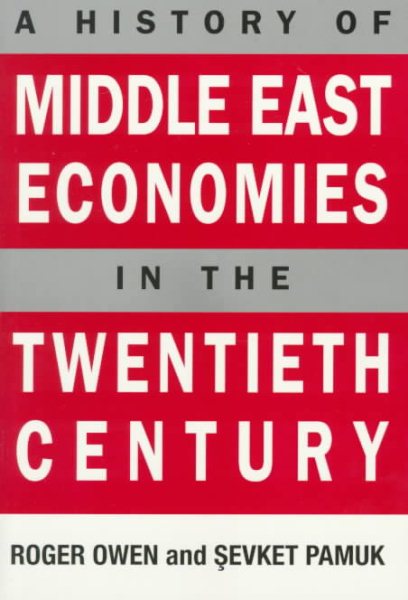 A History of Middle East Economies in the Twentieth Century