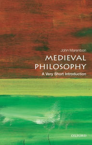 Medieval Philosophy: A Very Short Introduction