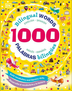 1000 Bilingual Words: Build vocabulary and literacy skills