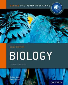 IB Biology Course Book: 2014 Edition: Oxford IB Diploma Program (2014)