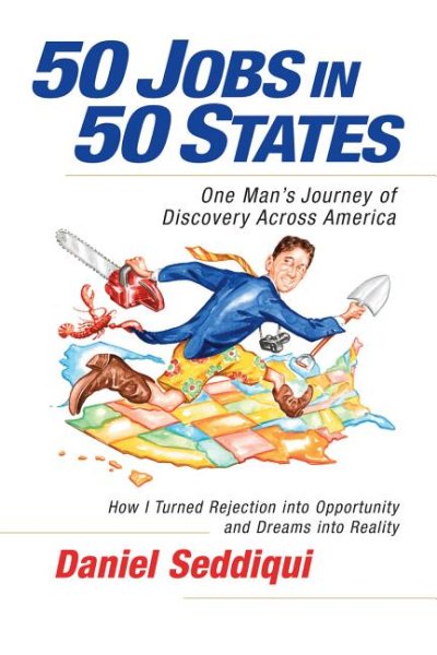 50 Jobs in 50 States: One Man's Journey of Discovery across America