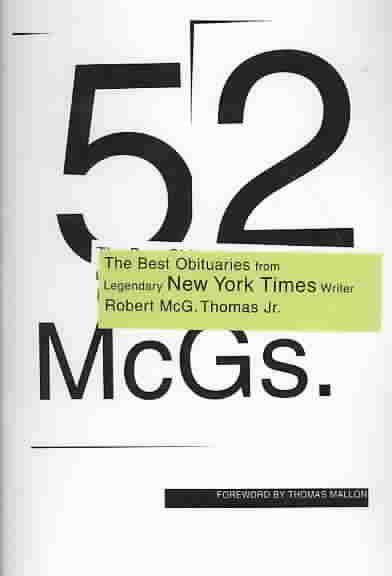 52 McGs.: The Best Obituaries from Legendary New York Times Reporter Robert McG. Thomas
