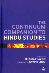 The Continuum Companion to Hindu Studies