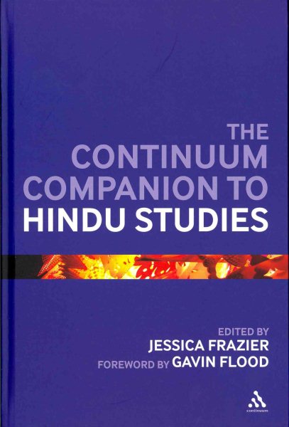 The Continuum Companion to Hindu Studies