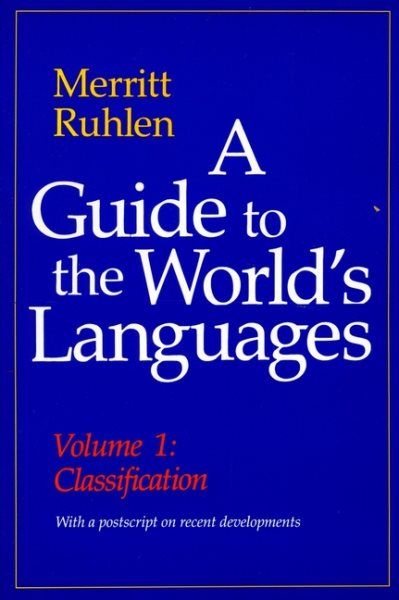 A Guide to the World's Languages: Volume I, Classification
