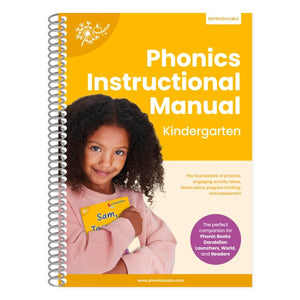 Phonic Books Dandelion Instructional Manual Kindergarten: The foundations of phonics, engaging activity ideas, lesson plans, progress tracking and assessment