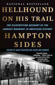 Hellhound On His Trail: The Electrifying Account of the Largest Manhunt In American History