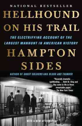 Hellhound On His Trail: The Electrifying Account of the Largest Manhunt In American History