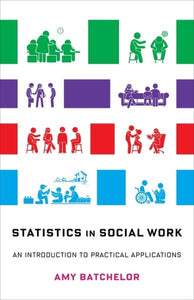 Statistics in Social Work: An Introduction to Practical Applications
