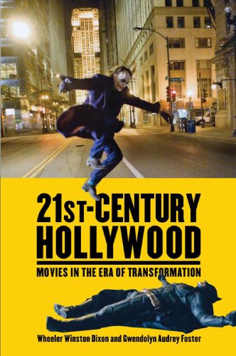 21st-Century Hollywood: Movies in the Era of Transformation (None)