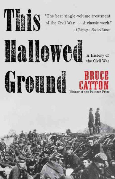 This Hallowed Ground: A History of the Civil War