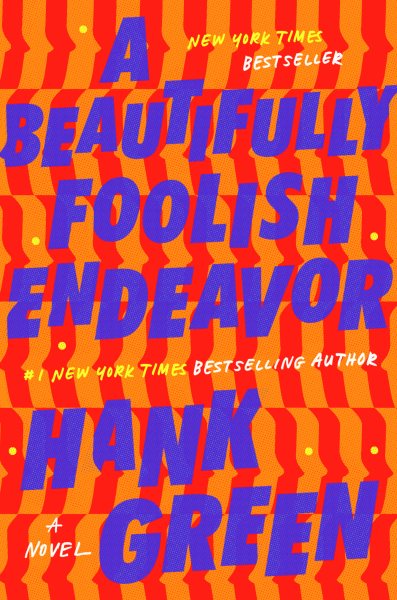A Beautifully Foolish Endeavor: A Novel
