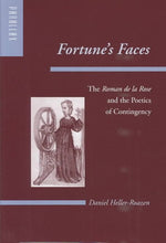 Load image into Gallery viewer, Fortune's Faces: The Roman de la Rose and the Poetics of Contingency
