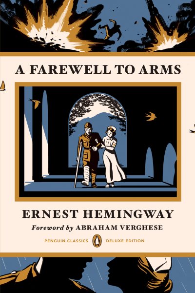 A Farewell to Arms: (Penguin Classics Deluxe Edition)