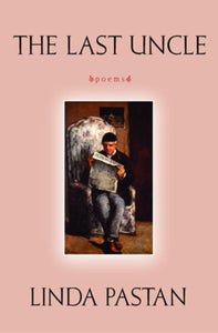 Last Uncle: Poems