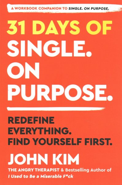 31 Days of Single on Purpose: Redefine Everything. Find Yourself First.