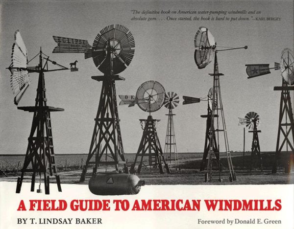 A Field Guide to American Windmills (Revised)