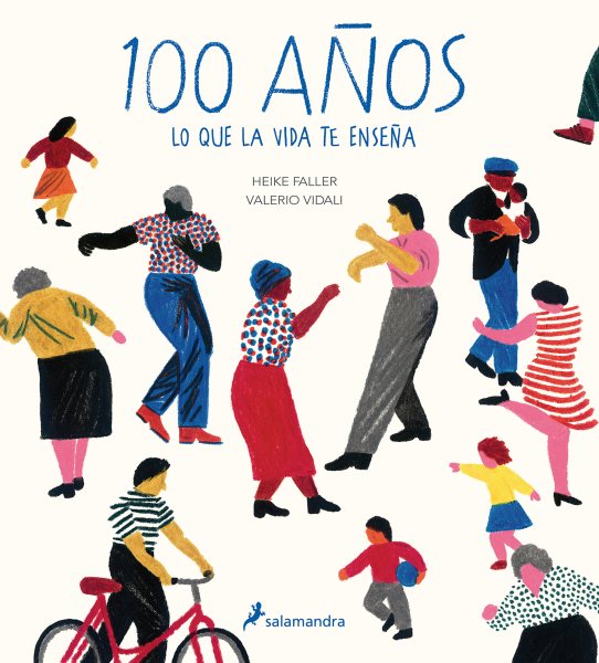 100 años: Lo que la vida te enseña / Hundred: What You Learn in a Lifetime