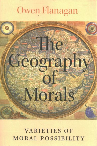 The Geography of Morals: Varieties of Moral Possibility