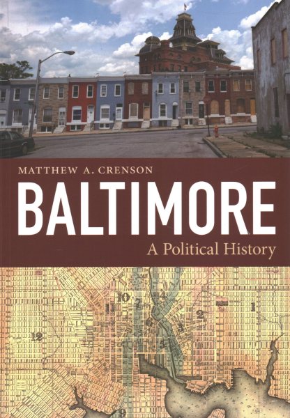 Baltimore: A Political History