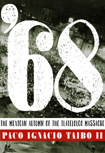 68: The Mexican Autumn of the Tlatelolco Massacre