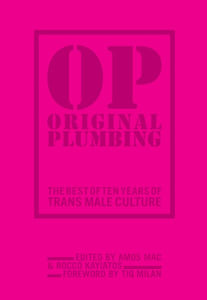 Original Plumbing: The Best of Ten Years of Trans Male Culture