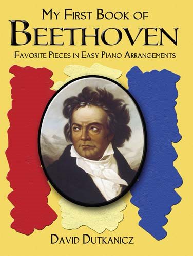 A First Book of Beethoven: For the Beginning Pianist with Downloadable Mp3s