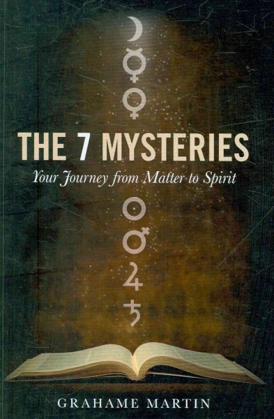 7 Mysteries: The Journey from Matter to Spirit
