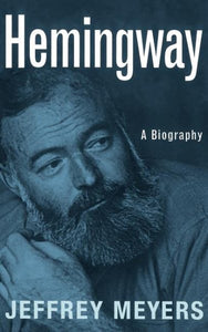 Hemingway: A Biography