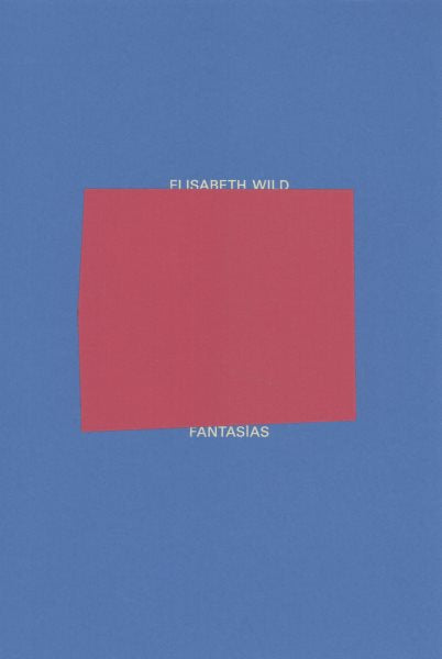 Elisabeth Wild: Fantasías