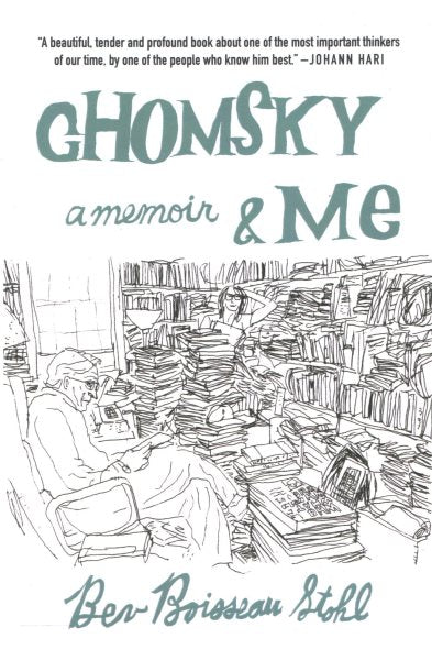 Chomsky and Me: A Memoir