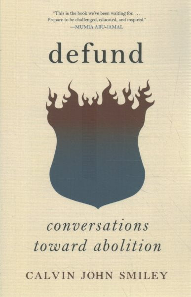 Defund: Conversations Toward Abolition