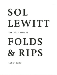 Sol Lewitt: Folds and Rips: 1966-1980