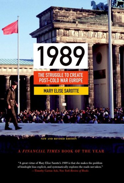 1989: The Struggle to Create Post-Cold War Europe - Updated Edition (Revised)