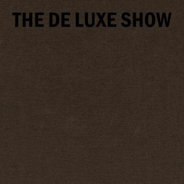 The de Luxe Show