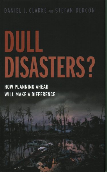 Dull Disasters?: How Planning Ahead Will Make a Difference