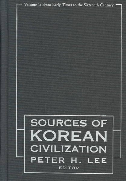 Sourcebook of Korean Civilization: From the Seventeenth Century to the Modern (Revised)