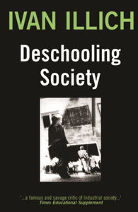 Deschooling Society (Revised)