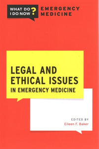 Legal and Ethical Issues in Emergency Medicine
