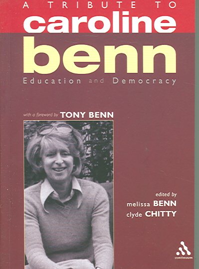 A Tribute to Caroline Benn: Education and Democracy