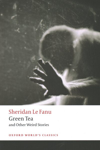 Green Tea: And Other Weird Stories