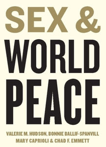 Sex and World Peace (Revised Edition,)