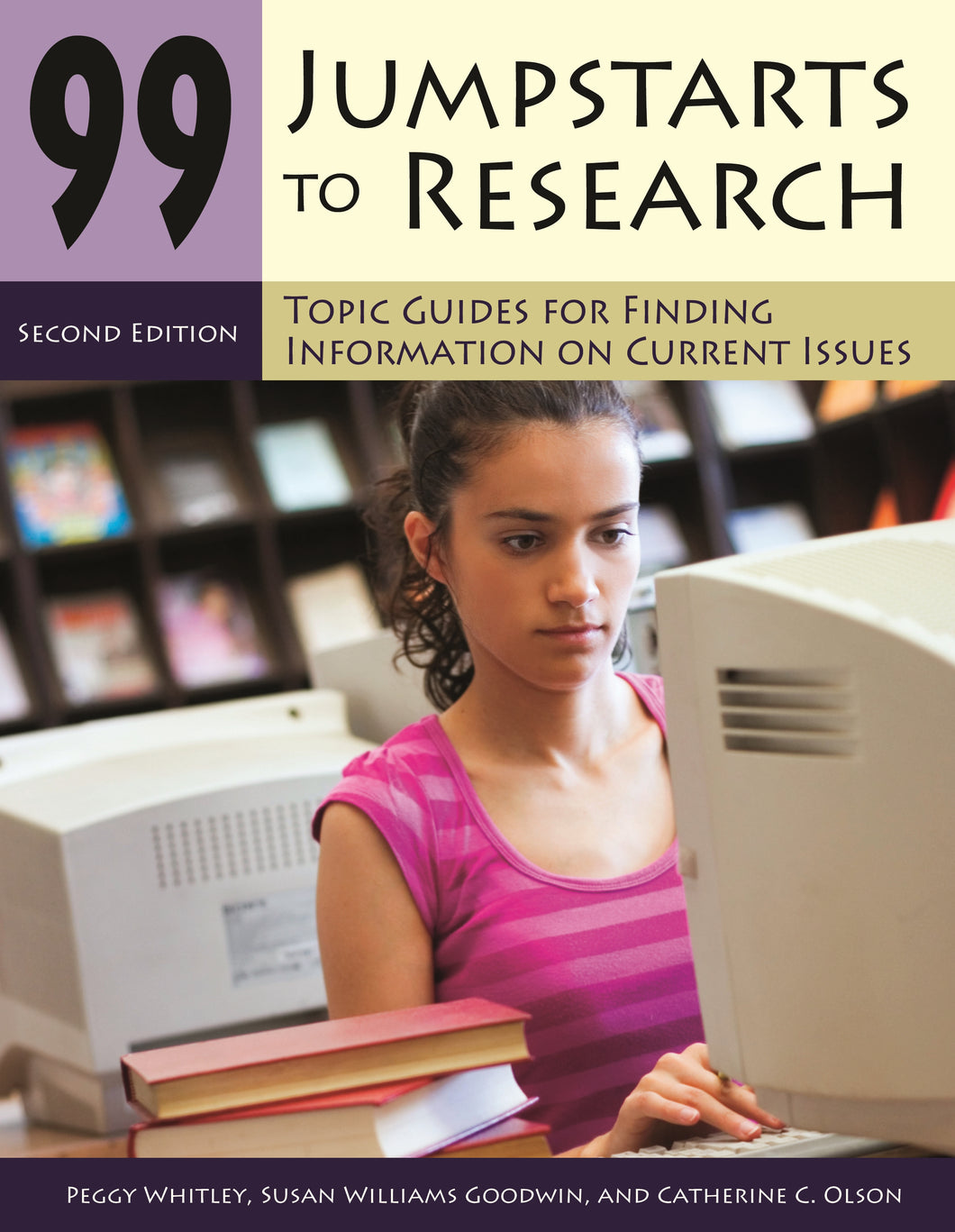 99 Jumpstarts to Research: Topic Guides for Finding Information on Current Issues (Revised)