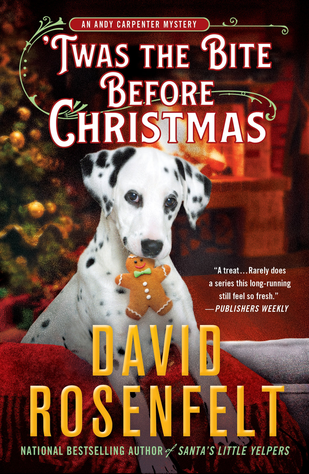 'Twas the Bite Before Christmas: An Andy Carpenter Mystery