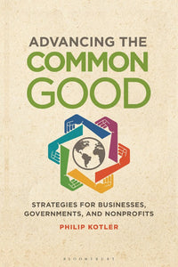 Advancing the Common Good: Strategies for Businesses, Governments, and Nonprofits