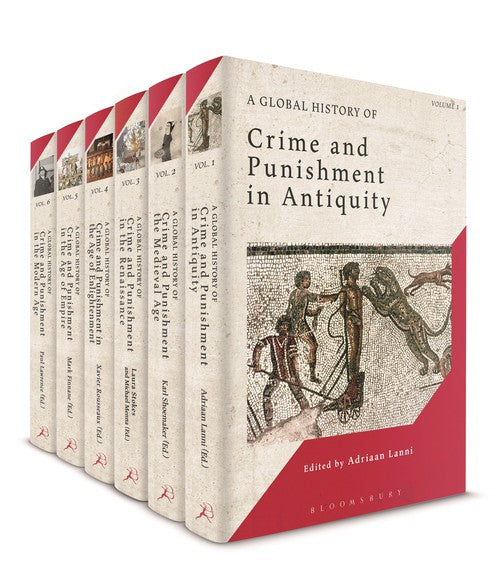 A Global History of Crime and Punishment: Volumes 1-6